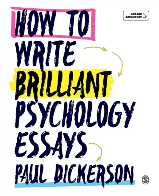 How to Write Brilliant Psychology Essays by Paul Dickerson (Paperback Book)