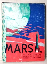 MARS: The New Frontier, Lowell's Hypothesis, Wells Alan Webb, 1956