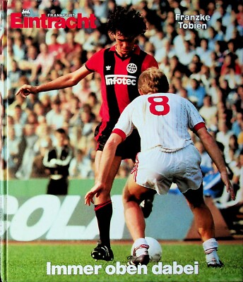 Eintracht Frankfurt Immer oben dabei Dasbach 1981 Pokalsieg  Pezzey Nickel