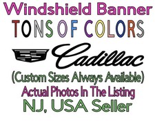 Custom Cadillac Windshield Banner Vinyl Decal Please Read Description