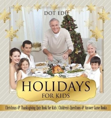 Dot EDU Holidays for Kids Christmas & Thanksgiving Quiz B (Hardback) (UK IMPORT)