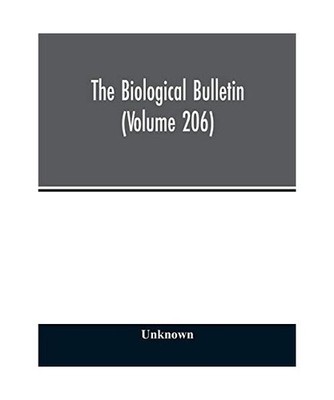 The Biological bulletin [Volume 206], Unknown