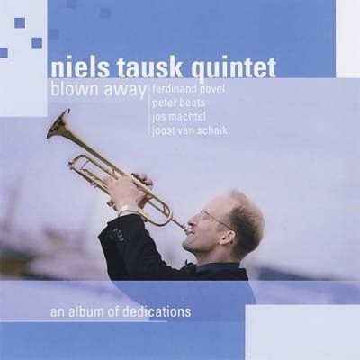 Blown Away by Niels Tausk Quintet [CD]