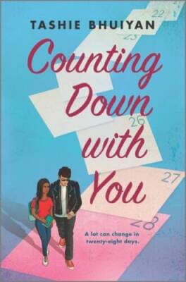 Counting Down with You - Hardcover By Bhuiyan, Tashie - VERY GOOD