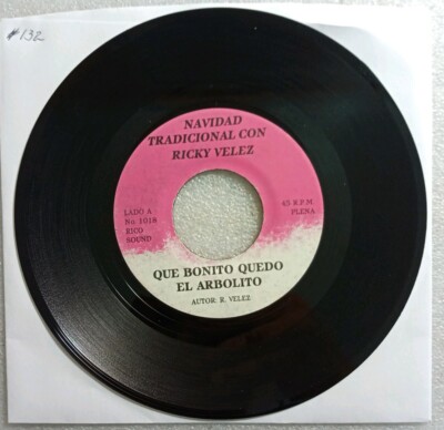 Ricky Velez Que Bonito Quedo El Arbolito / No Quiero Que Se Vaya VG+ 45 RPM #132