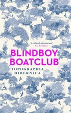 Topographia Hibernica, Boatclub, Blindboy
