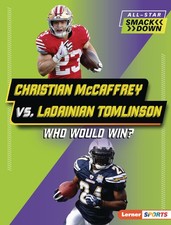 Christian McCaffrey vs. LaDainian Tomlinson: Who Would Win? (All-Star Smackdown