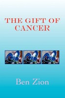 The Gift Of Cancer Ben Zion Taschenbuch Kartoniert / Broschiert Englisch 2009