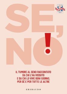 Se, no! Il tumore al seno raccontato da chi lha vi... | Buch | Zustand sehr gut