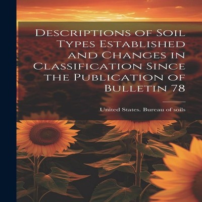 Descriptions of Soil Types Established and Changes in Classificat