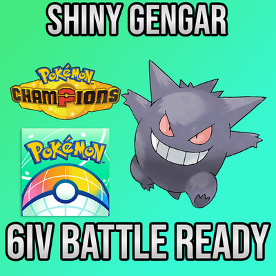 6IV SHINY Gengar + EVS  POKEMON HOME Champions Online delivery 