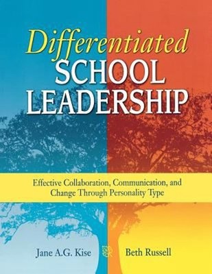 Differentiated School Leadership : Effective Collaboration, Commu