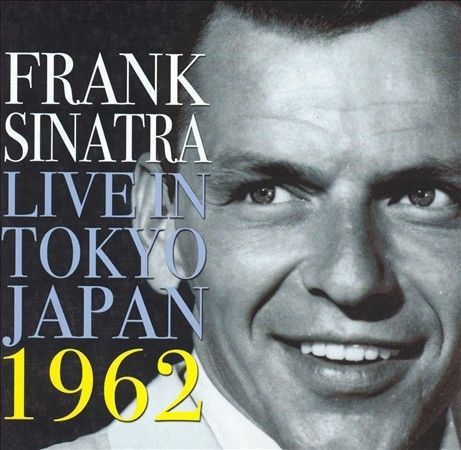 Live in Tokyo Japan 1962 by Frank Sinatra (CD, Apr-2005, Acrobat