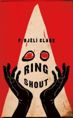 #ad Ring Shout Hardcover By Clark P. Djߨlß GOOD $10.06