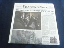 2022 MARCH 4 NEW YORK TIMES - RUSSIANS PUSH TO TIGHTEN GRIP IN SOUTH 2022 MARCH 4 NEW YORK TIMES - RUSSIANS PUSH TO TIGHTEN GRIP IN SOUTH