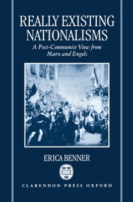 Benner - Really Existing Nationalisms  A Post-Communist View from Marx - X555z
