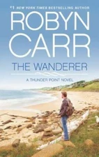The Wanderer (Thunder Point) - Mass Market Paperback By Carr, Robyn - VERY GOOD