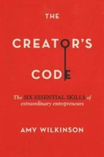 The Creator's Code: The Six Essential Skills of Extraordinary E - VERY GOOD