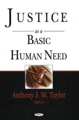 Justice as a Basic Human Need by Anthony J.W. Taylor (English) Hardcover Book