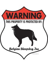Warning Belgian Sheepdog Property Protected - Beware Aluminum Dog Sign - 7 x 8