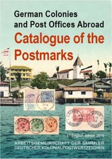 German Colonies &ndash; Catalogue of the Postmarks, 1st English Edition!