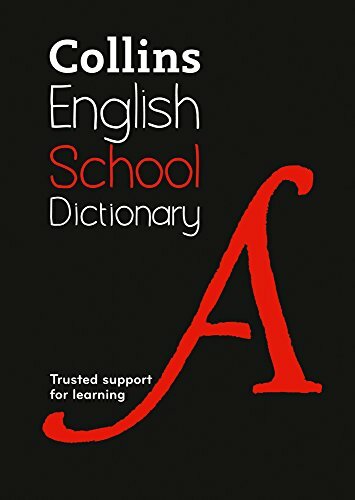 Collins School Dictionary: Trusted support for learning By Collins Dictionaries