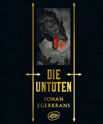 Johan Egerkrans ~ Die Untoten 9783961770588