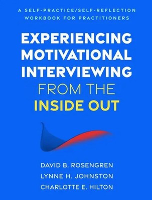 Experiencing Motivational Interviewing from the Inside Out | Hilton (u. a.)