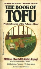 The Book of Tofu - Paperback, by William Shurtleff Akiko Aoyagi - Acceptable