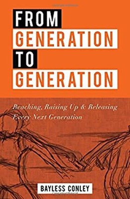 From Generation to Generation: Reaching, Raising Up and Releasing