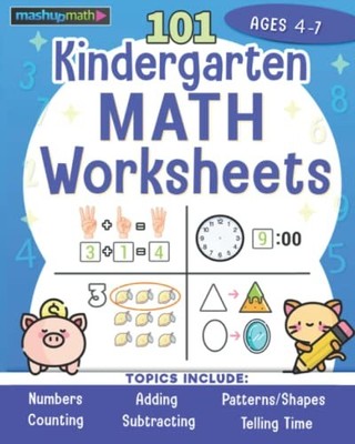 101 Kindergarten Math Worksheets Book: Super Fun Math Activities for Kindergarte