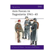 Osprey Men-at-Arms Axis Forces in Yugoslavia 1941-45 VG+