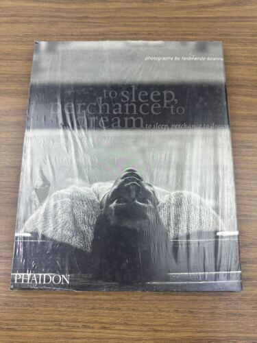 TO SLEEP, PERCHANCE TO DREAM By Ferdinando Scianna - Hardcover *Mint Condition*