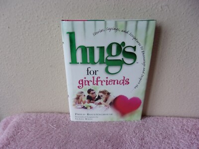 Hugs Ser.: Hugs for Girlfriends : Stories, Sayings, and Scriptures to ...