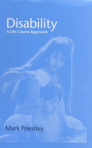 Disability: A Life Course Approach Priestley Hardback Polity Press 9780745625126