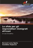 Bernard Lama Ngota (U. A.) | Le Sfide Per Gli Imprenditori Immigrati Africani