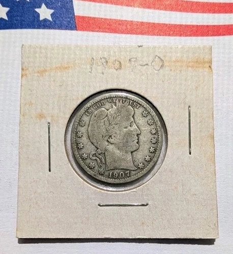 1907-O Barber Silver Quarter, 90% Silver, Better Date & Condition