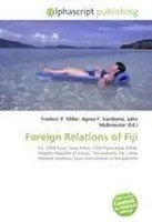 Frederic P. Miller (U. A.) | Foreign Relations Of Fiji | Taschenbuch | Englisch