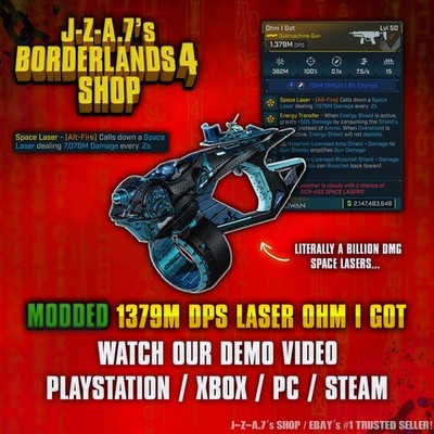 Borderlands 4  MODDED 1379M DPS SPACE LASER OHM I GOT DMG BL4  PC-PS-XBOX 
