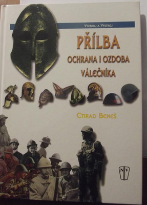 Přílba-ochrana i ozdoba válečníka (Helm -Schutz und Ornament des Kriegers)