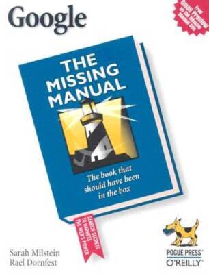 Google: The Missing Manual - Paperback By Rael Dornfest - ACCEPTABLE