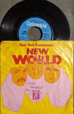 7'' Columbia SL NEW WORLD Tom-Tom Turnaround + Lay Me Down 1 C 006-92 669 D 1971