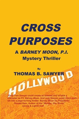 CROSS PURPOSES A Barney Moon, P.I. Mystery Thriller Thomas B Sawyer Taschenbuch