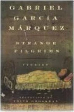 Strange Pilgrims - Hardcover By Gabriel Garcia Marquez - GOOD