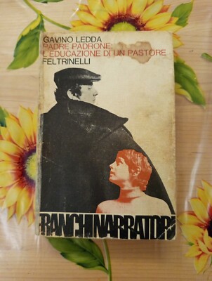 Padre Padrone Die Erziehung eines Hirten - Gavino Ledda - Ed. Feltrinelli 1978
