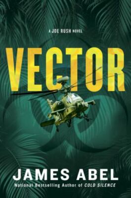 Vector; A Joe Rush Novel - James Abel, 9780399583667, hardcover, new