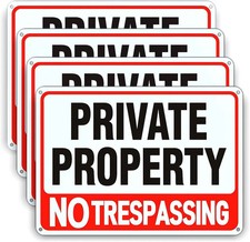 4 Pack Large No Trespassing Signs Private Property, 8x12 Inch Rust Free Aluminum 4 Pack Large No Trespassing Signs Private Property, 8x12 Inch Rust Free Aluminum