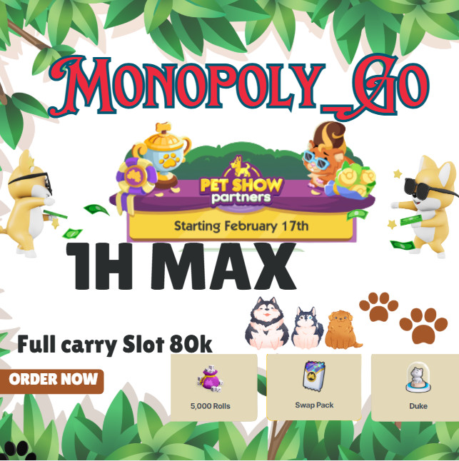 🌈Monopoly_Go🍁Partner Event PET SHOW⭐1 Hours Max 🚩 - Full carry Slot🔥17th