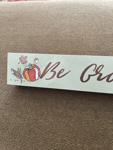 Be Grateful 12”x2” Rectangle Wooden Desk Standing Sign (CT) - Picture 2 of 5