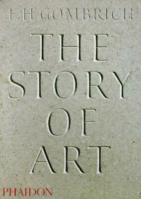 The Story of Art - Paperback By Gombrich, E.H. - GOOD
